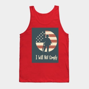 i will not comply Tank Top